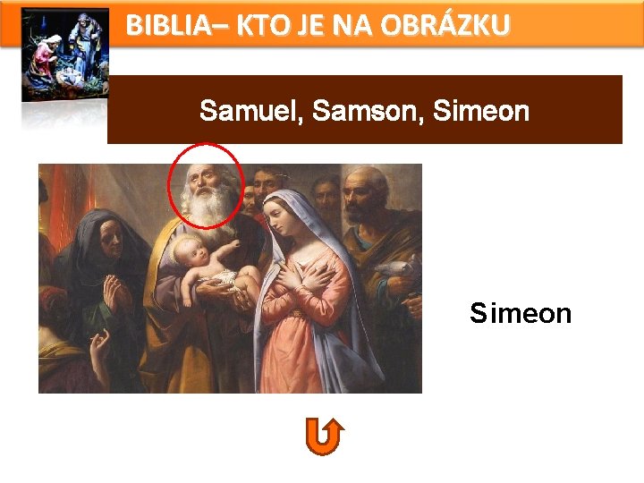 BIBLIA– KTO JE NA OBRÁZKU Samuel, Samson, Simeon BIBLIA– KTO JE NA OBRÁZKU Samuel, Samson, Simeon