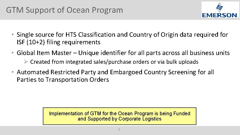 GTM Support of Ocean Program • Single source for HTS Classification and Country of