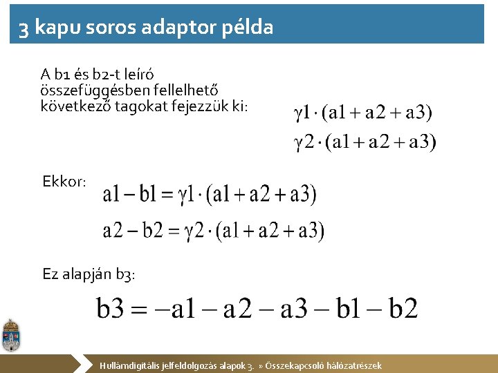 3 kapu soros adaptor példa A b 1 és b 2 -t leíró összefüggésben