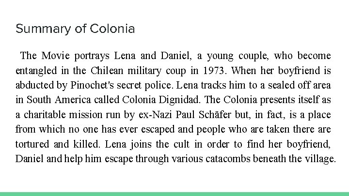 Summary of Colonia The Movie portrays Lena and Daniel, a young couple, who become