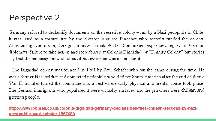 Perspective 2 Germany refused to declassify documents on the secretive colony – run by