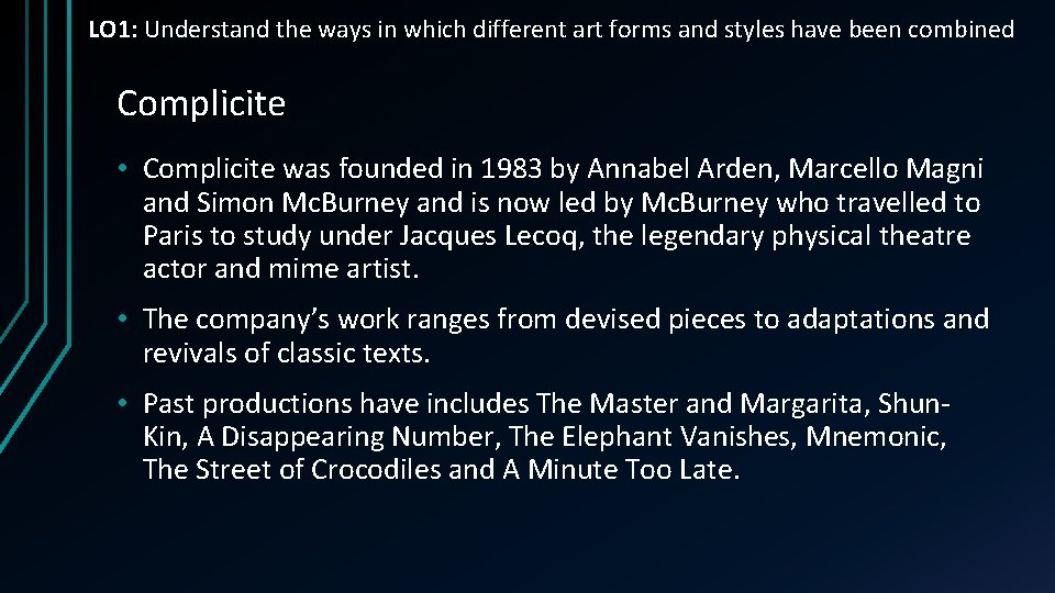 LO 1: Understand the ways in which different art forms and styles have been