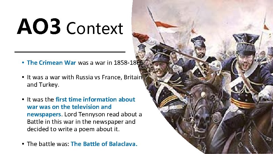 AO 3 Context • The Crimean War was a war in 1858 -1866. •
