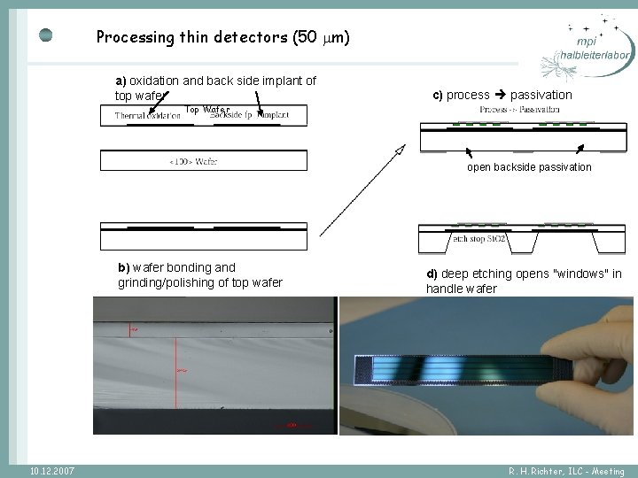 Processing thin detectors (50 mm) a) oxidation and back side implant of top wafer