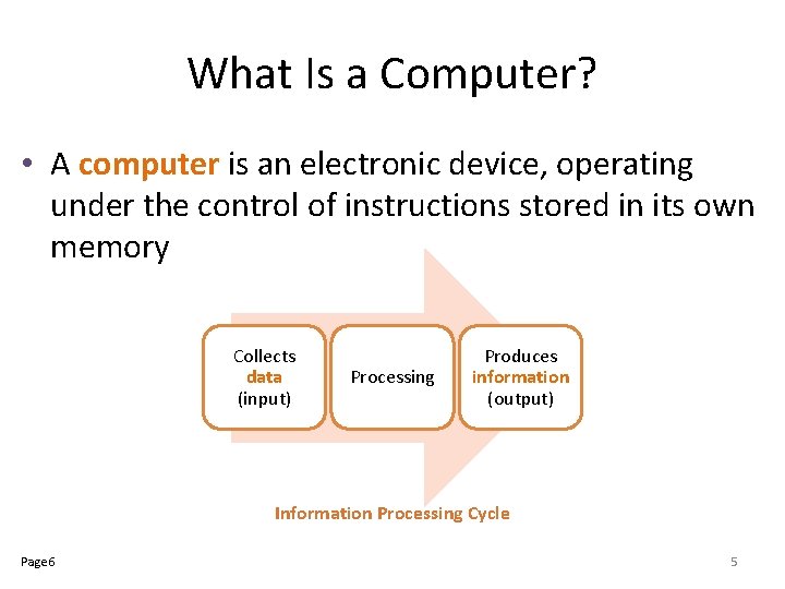 What Is a Computer? • A computer is an electronic device, operating under the What Is a Computer? • A computer is an electronic device, operating under the