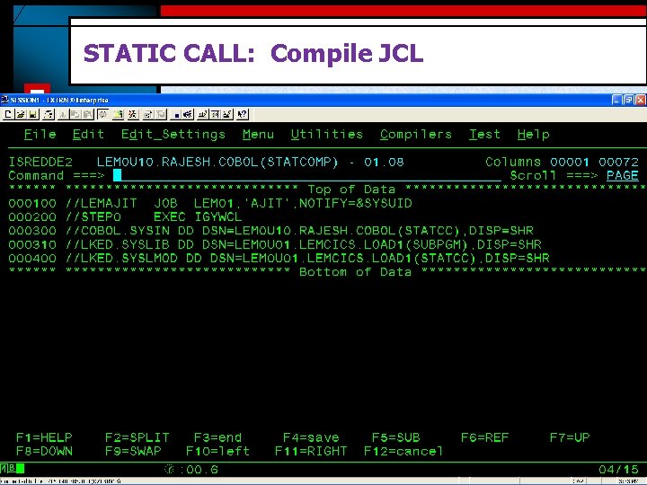STATIC CALL: Compile JCL 