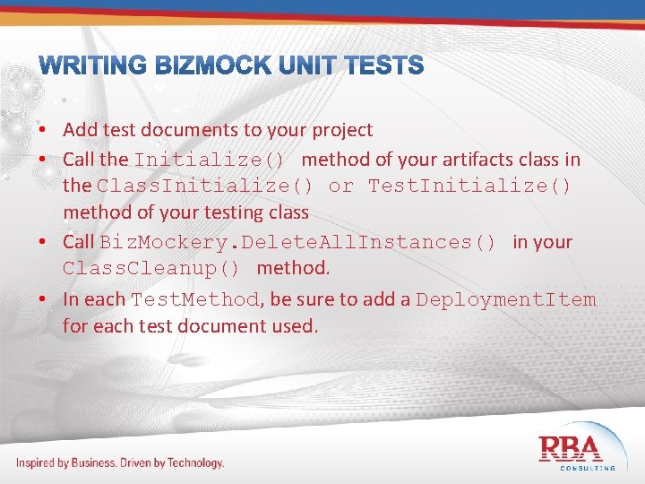  • Add test documents to your project • Call the Initialize() method of