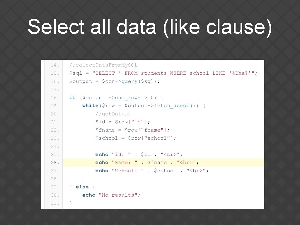 Select all data (like clause) 