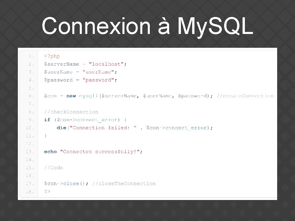 Connexion à My. SQL 