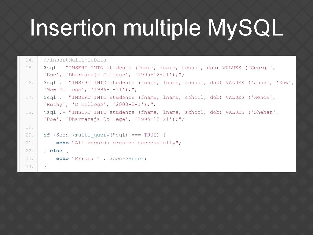 Insertion multiple My. SQL 