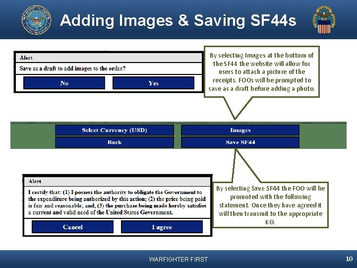 Adding Images & Saving SF 44 s By selecting Images at the bottom of