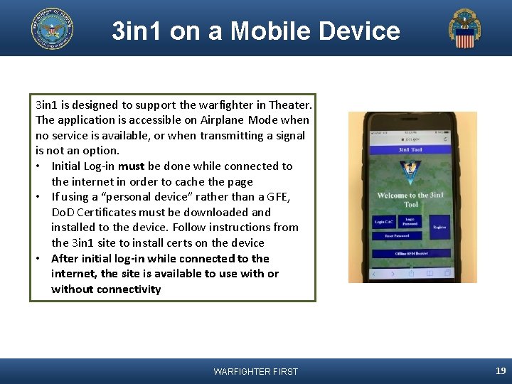 3 in 1 on a Mobile Device 3 in 1 is designed to support