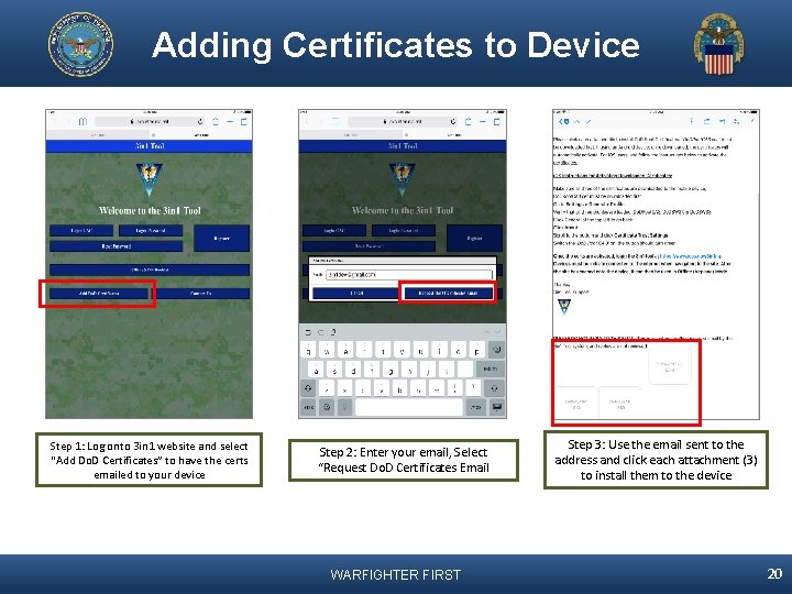 Adding Certificates to Device Step 1: Log onto 3 in 1 website and select