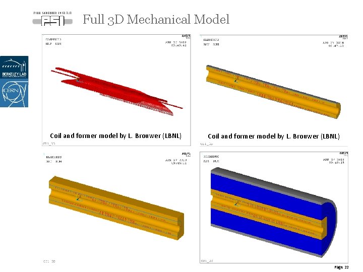 Full 3 D Mechanical Model Coil and former model by L. Brouwer (LBNL) Page