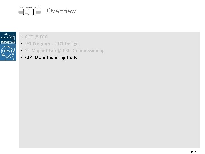 Overview • • CCT @ FCC PSI Program – CD 1 Design SC Magnet