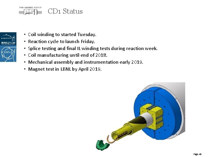 CD 1 Status • • • Coil winding to started Tuesday. Reaction cycle to