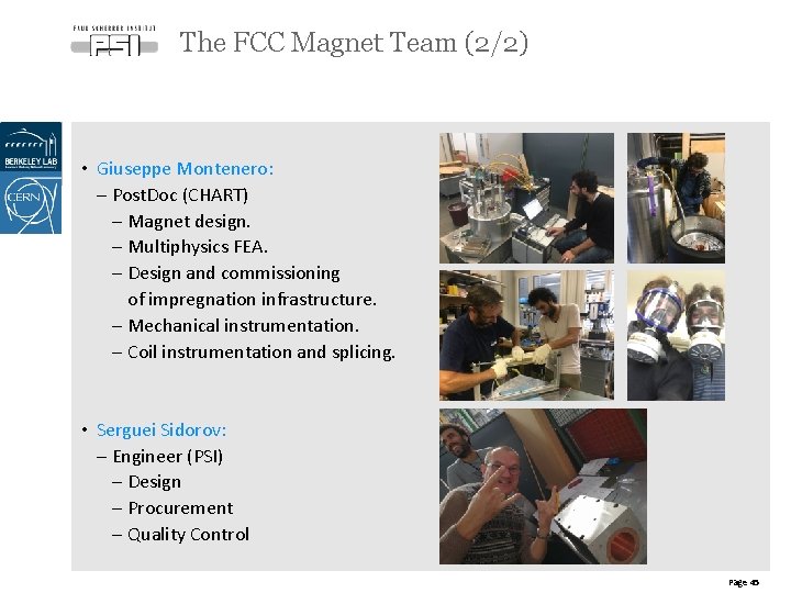 The FCC Magnet Team (2/2) • Giuseppe Montenero: - Post. Doc (CHART) - Magnet