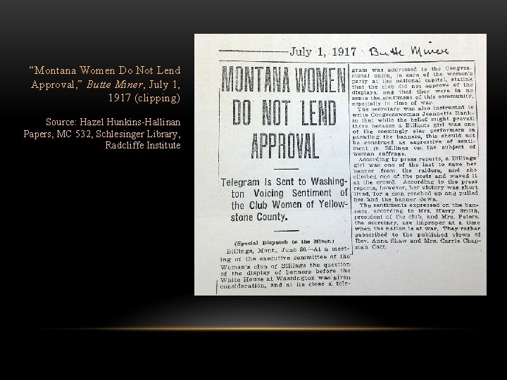 “Montana Women Do Not Lend Approval, ” Butte Miner, July 1, 1917 (clipping) Source: