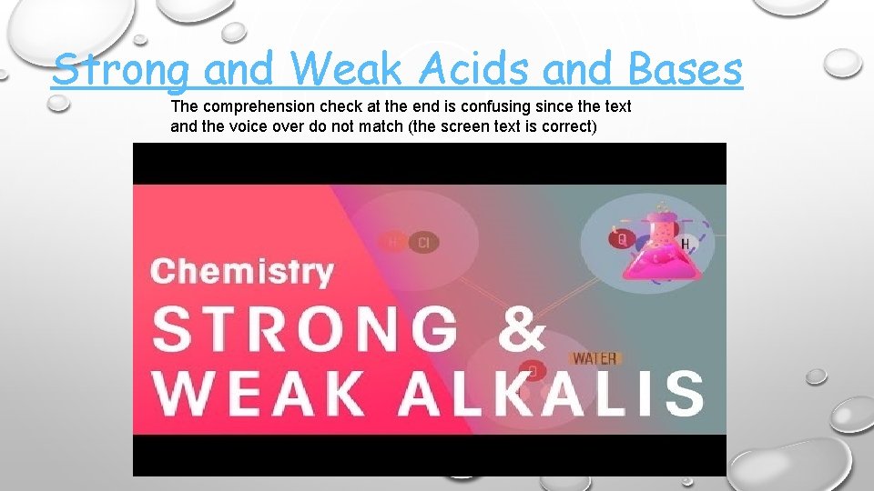 Strong and Weak Acids and Bases The comprehension check at the end is confusing