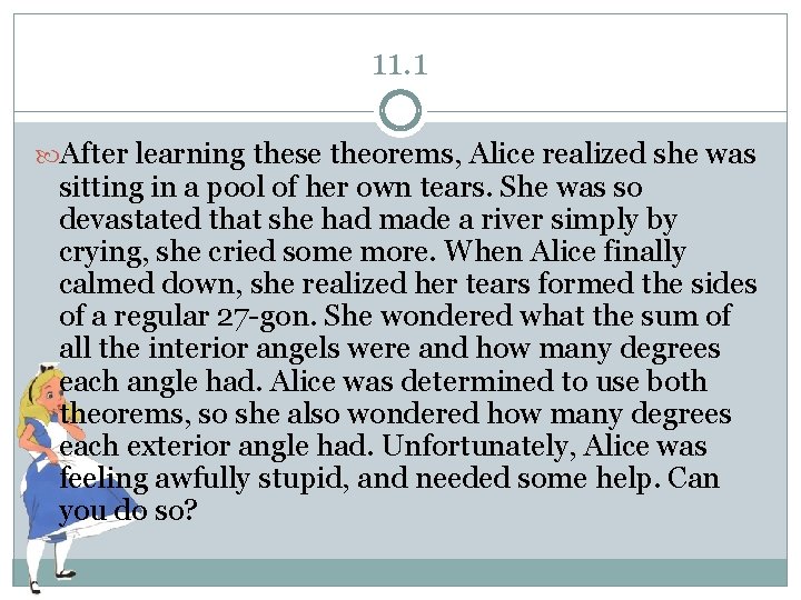 11. 1 After learning these theorems, Alice realized she was sitting in a pool