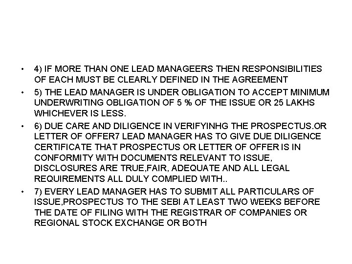  • • 4) IF MORE THAN ONE LEAD MANAGEERS THEN RESPONSIBILITIES OF EACH