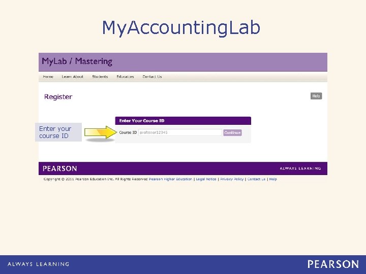 My. Accounting. Lab Enter your course ID 