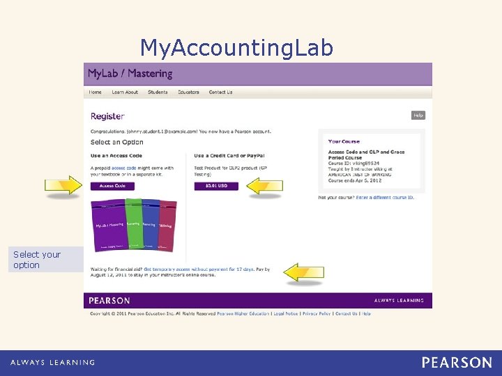 My. Accounting. Lab Select your option 