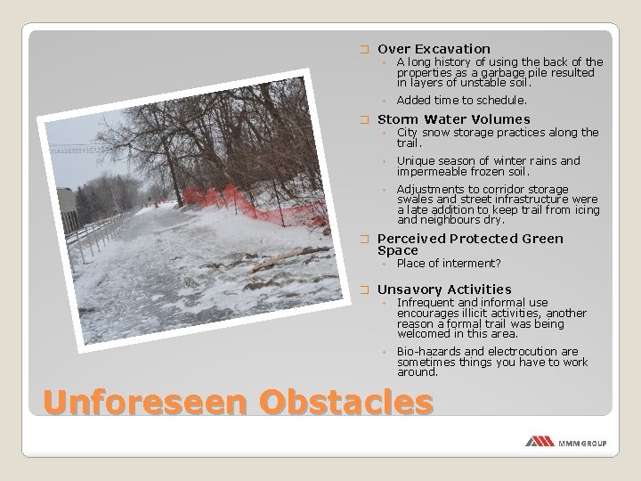 � Over Excavation ◦ A long history of using the back of the properties