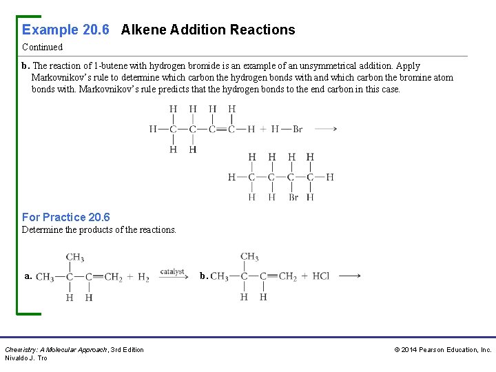 Example 20. 6 Alkene Addition Reactions Continued b. The reaction of 1 -butene with