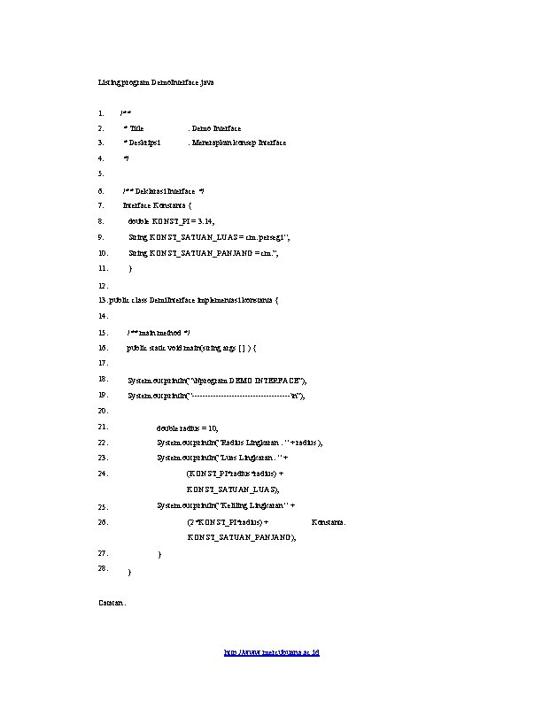 Listing program Demo. Interface. java 1: /** 2: * Title : Demo Interface 3: