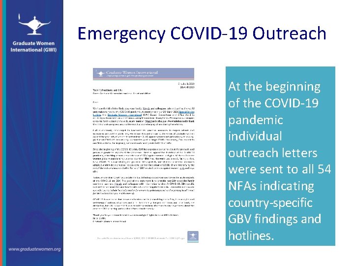 Emergency COVID-19 Outreach At the beginning of the COVID-19 pandemic individual outreach letters were