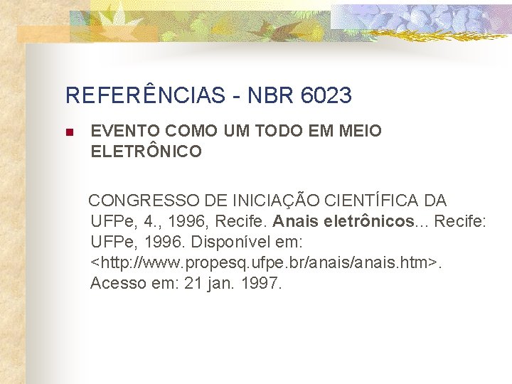 REFERÊNCIAS - NBR 6023 n EVENTO COMO UM TODO EM MEIO ELETRÔNICO CONGRESSO DE