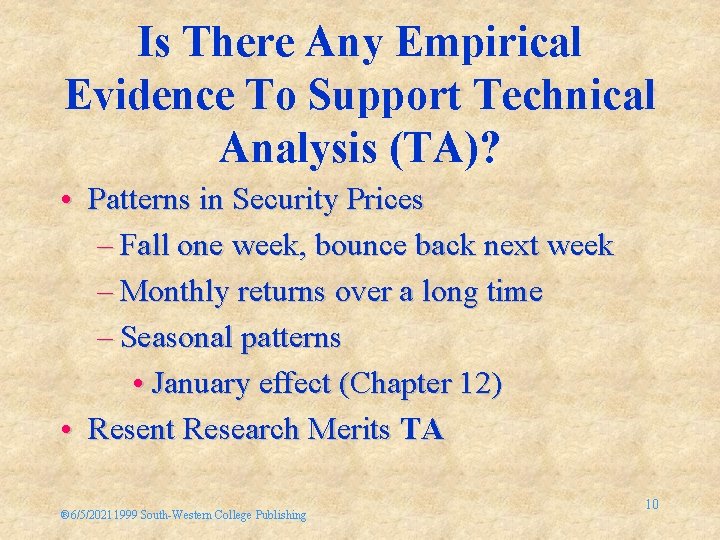 Is There Any Empirical Evidence To Support Technical Analysis (TA)? • Patterns in Security