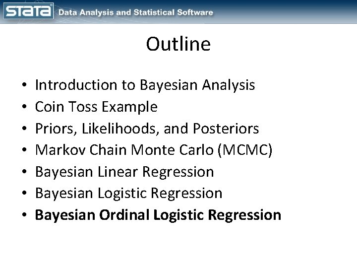 Outline • • Introduction to Bayesian Analysis Coin Toss Example Priors, Likelihoods, and Posteriors