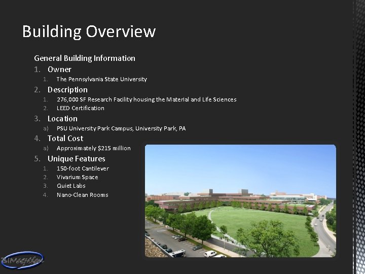 Building Overview General Building Information 1. Owner 1. The Pennsylvania State University 2. Description