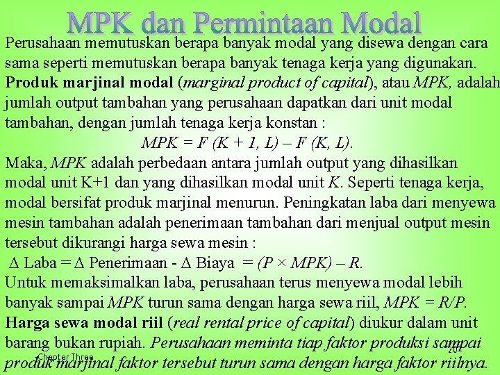 Perusahaan memutuskan berapa banyak modal yang disewa dengan cara sama seperti memutuskan berapa banyak