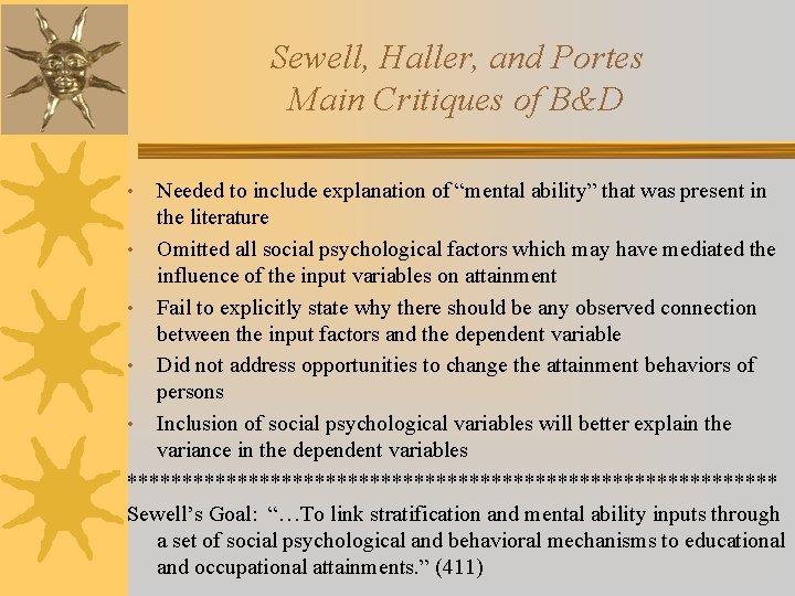 Sewell, Haller, and Portes Main Critiques of B&D Needed to include explanation of “mental