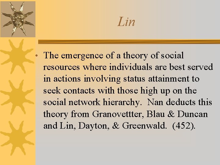Lin • The emergence of a theory of social resources where individuals are best