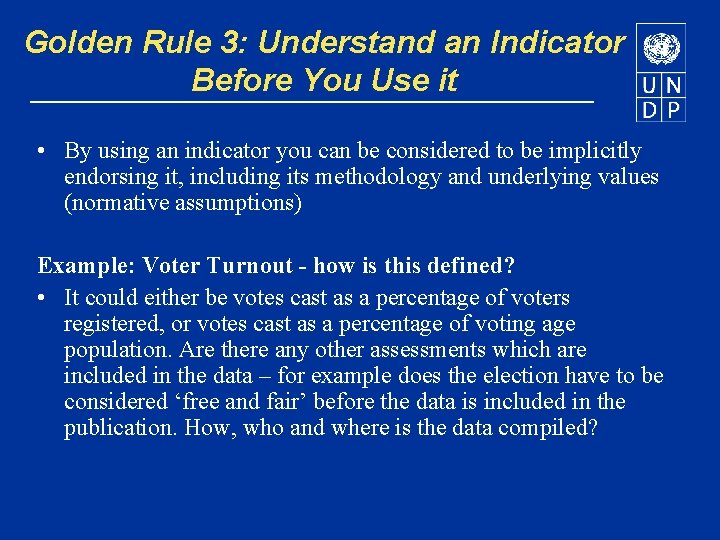 Golden Rule 3: Understand an Indicator Before You Use it • By using an
