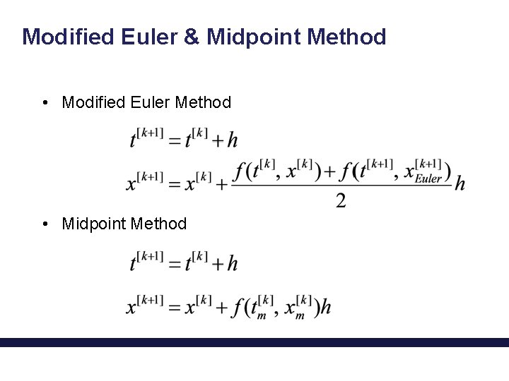 Modified Euler & Midpoint Method • Modified Euler Method • Midpoint Method 