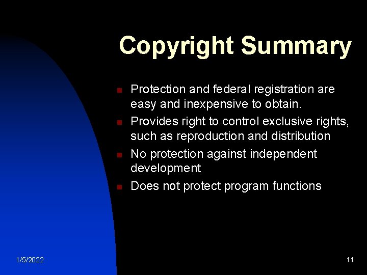 Copyright Summary n n 1/5/2022 Protection and federal registration are easy and inexpensive to