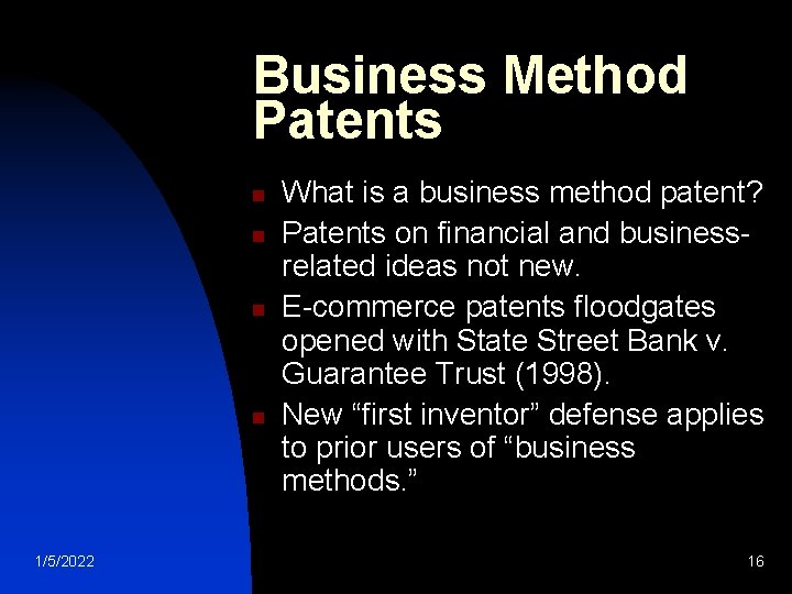 Business Method Patents n n 1/5/2022 What is a business method patent? Patents on
