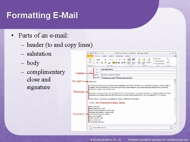 Formatting E-Mail • Parts of an e-mail: – – header (to and copy lines)
