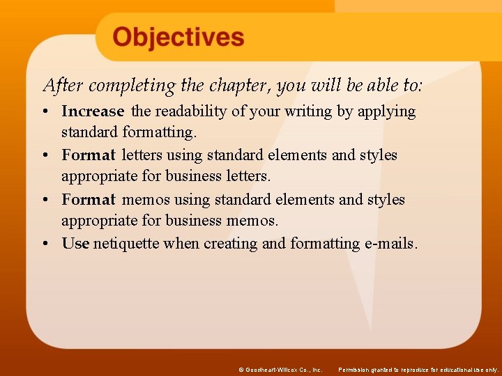 After completing the chapter, you will be able to: • Increase the readability of