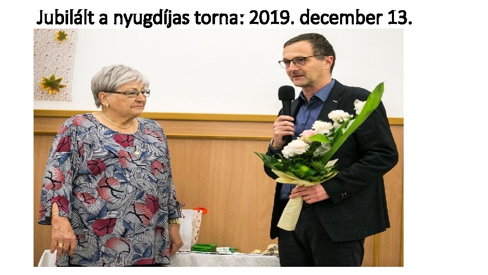 Jubilált a nyugdíjas torna: 2019. december 13. 