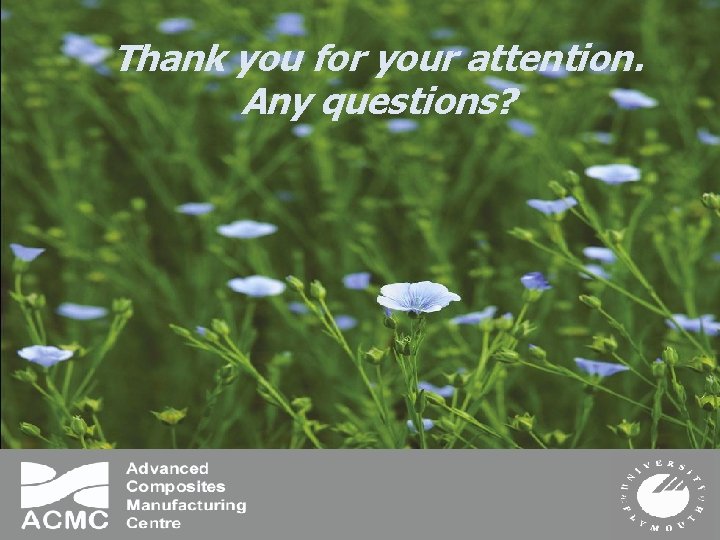 Thank you for your attention. Any questions? 