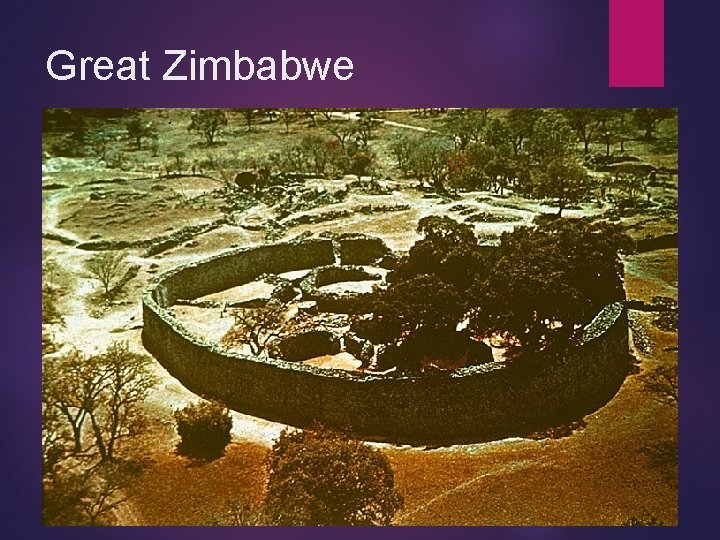 Great Zimbabwe Mysterious Giant circular walls that don’t look defensive City was suddenly abandoned