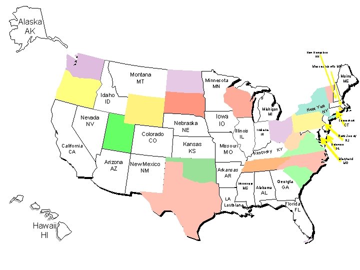 Alaska AK New Hampshire NH Massachusetts MA Montana MT Maine ME Minnesota MN Idaho