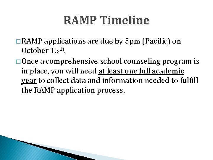 RAMP Timeline � RAMP applications are due by 5 pm (Pacific) on October 15