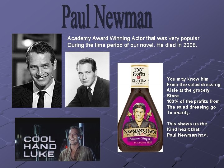 Academy Award Winning Actor that was very popular During the time period of our